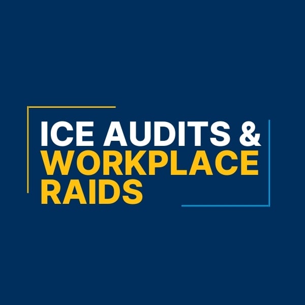 ICE Audits & Workplace Raids 1